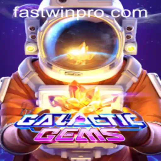 Explore the Adventure of GalacticGems: Rules, Features, and the FASTWIN PRO Strategy