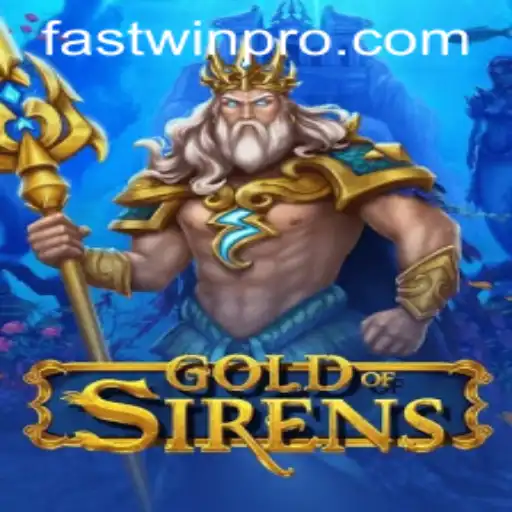 Discovering the Thrills of GoldofSirens with FASTWIN PRO