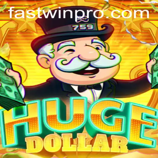 Exploring the Thrilling World of HugeDollar with FASTWIN PRO