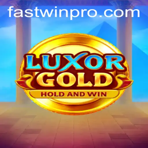 Discover and Master LuxorGold with FASTWIN PRO