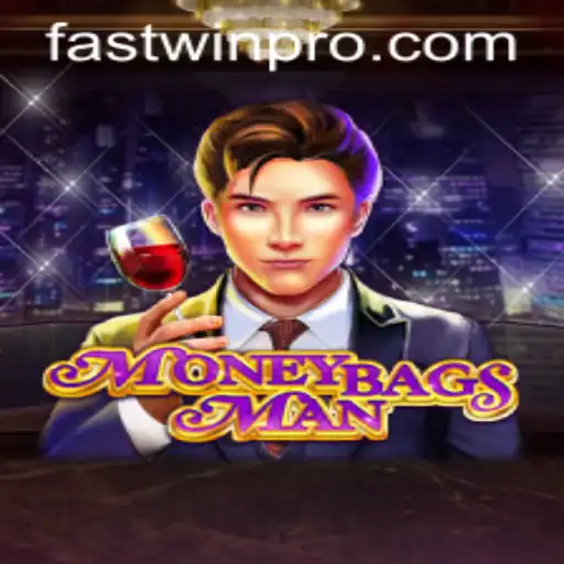 Master the Game of MoneybagsMan: A Deep Dive into FASTWIN PRO Strategies