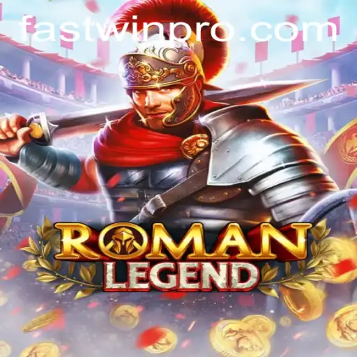 RomanLegend: A Thrilling Adventure with FASTWIN PRO