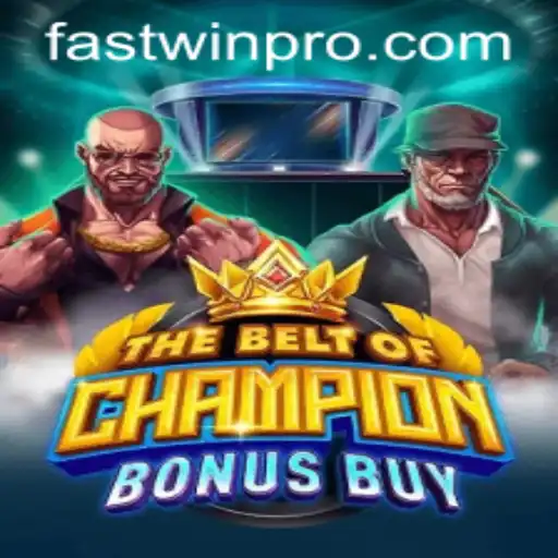TheBeltOfChampionBonusBuy: An In-Depth Look at FASTWIN PRO's Latest Sensation
